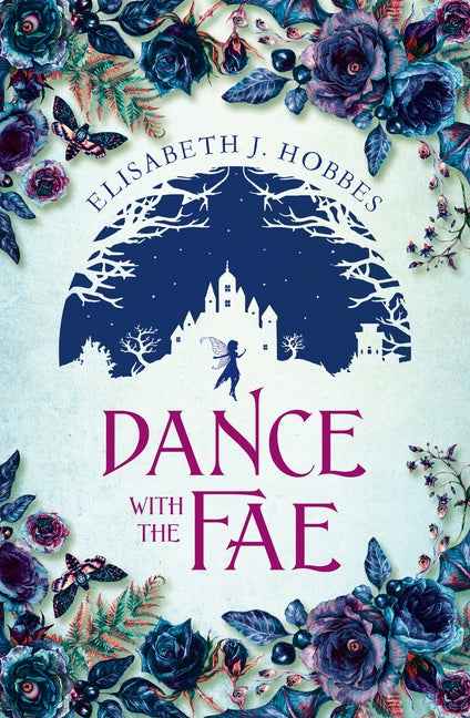 Dance with the Fae by Hobbes, Elisabeth J.