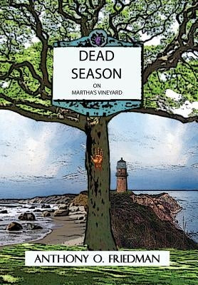 Dead Season on Martha's Vineyard by Friedman, Tony