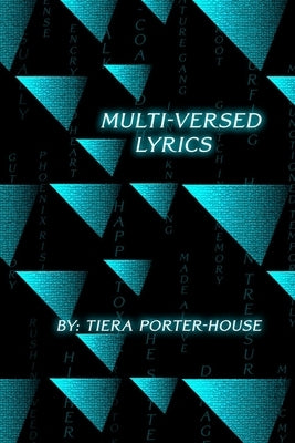 Multi-Versed Lyrics by Porter-House, Tiera