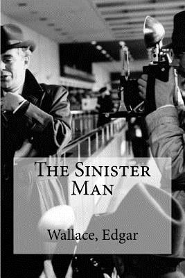The Sinister Man by Edibooks