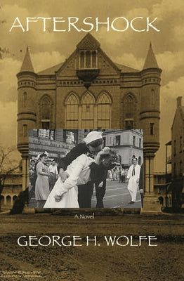 Aftershock by Wolfe, George H.