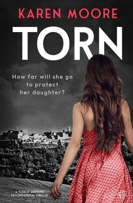 Torn by Moore, Karen