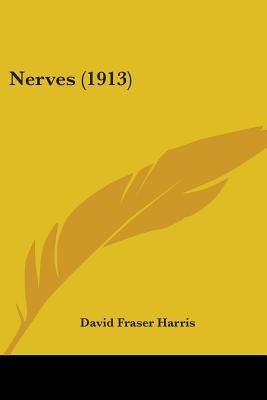 Nerves (1913) by Harris, David Fraser