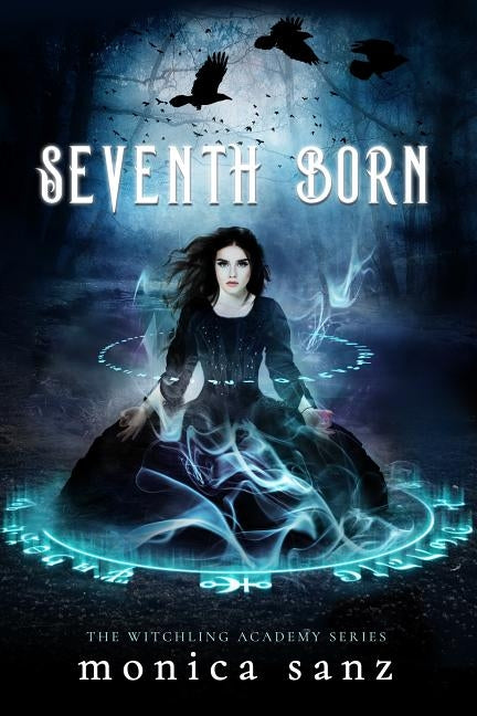 Seventh Born by Sanz, Monica