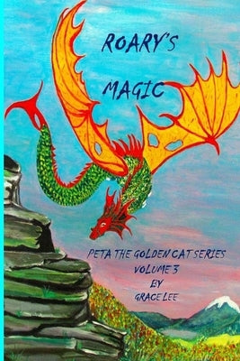 Roary's Magic by Lee, Grace
