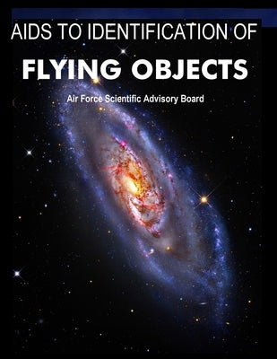 AIDS to Identification of Flying Objects by Scientific Advisory Board, Air Force