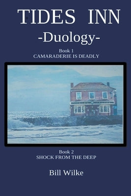 Tides Inn - Duology by Wilke, Bill