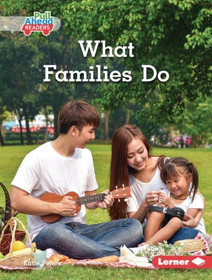 What Families Do by Peters, Katie
