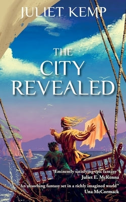 The City Revealed: Book 4 of the Marek series by Kemp, Juliet