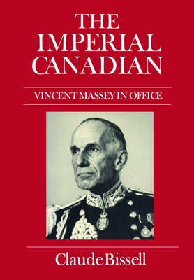 The Imperial Canadian by Bissell, Claude