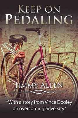 Keep on Pedaling by Allen, Jimmy