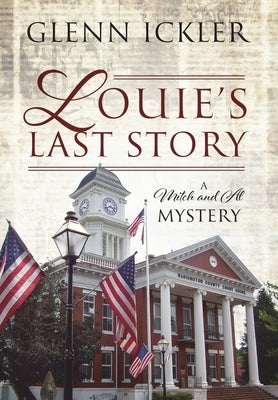 Louie's Last Story: A Mitch and Al Mystery by Ickler, Glenn