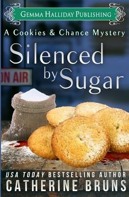 Silenced by Sugar by Bruns, Catherine