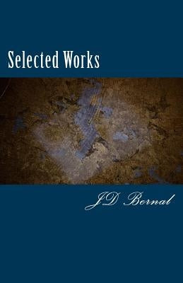 Selected Works by Bernal, J. D.