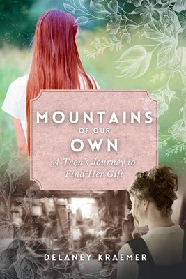 Mountains of Our Own by Kraemer, Delaney