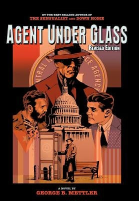 Agent Under Glass by Mettler, George B.