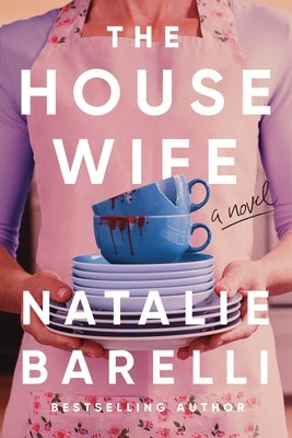The Housewife by Barelli, Natalie