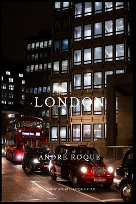 London: Photos about London by Almeida, André Roque