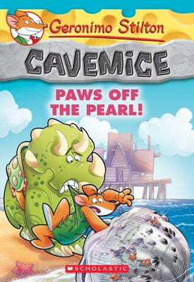Paws Off the Pearl! (Geronimo Stilton Cavemice #12) by Stilton, Geronimo
