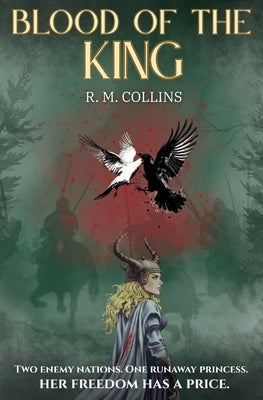 Blood of the King: A Christian Fantasy Adventure by Collins, R. M.