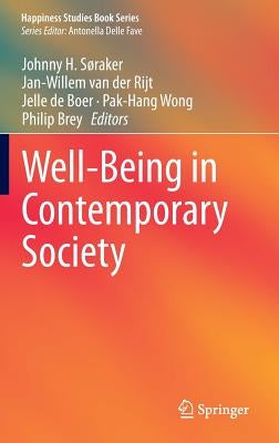 Well-Being in Contemporary Society by Søraker, Johnny H.