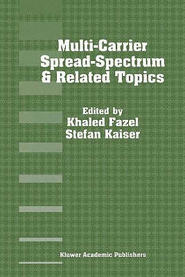 Multi-Carrier Spread-Spectrum & Related Topics: Third International Workshop, September 26-28, 2001, Oberpfafenhofen, Germany by Fazel, Khaled