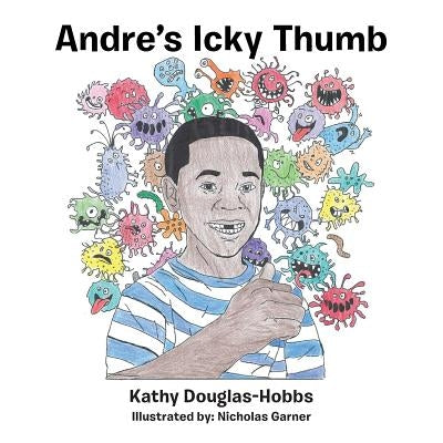 Andre's Icky Thumb by Douglas-Hobbs, Kathy
