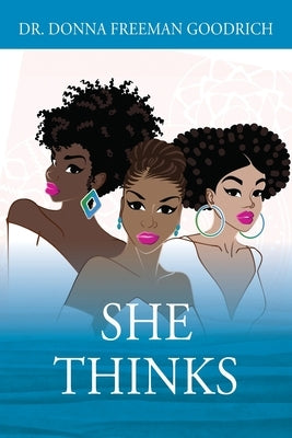 She Thinks by Goodrich, Donna Freeman