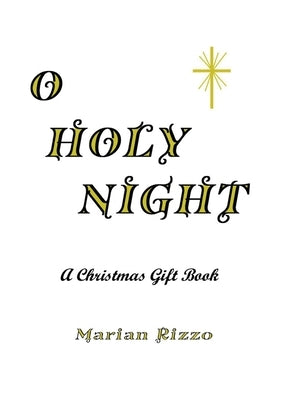 O Holy Night by Rizzo, Marian
