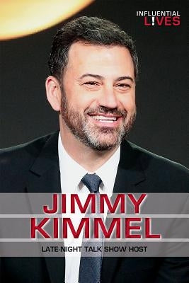 Jimmy Kimmel: Late-Night Talk Show Host by Fischer, David
