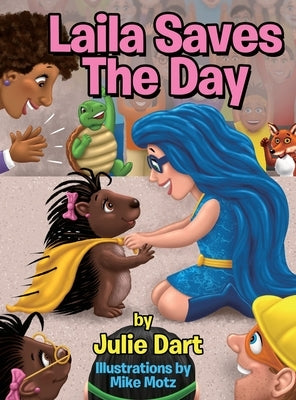 Laila Saves the Day by Dart, Julie
