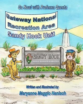 Gateway National Recreation Area Sandy Hook Unit by Hanisch, Maryanne Maggio