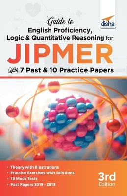 Guide to English Proficiency, Logic & Quantitative Reasoning for JIPMER with 7 Past & 10 Practice Papers 3rd Edition by Disha Experts