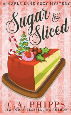 Sugar and Sliced by Phipps, C. a.