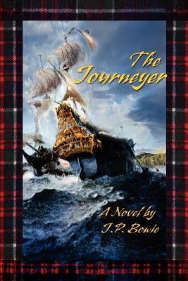 The Journeyer by Bowie, J. P.