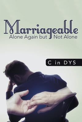 Marriageable: Alone Again but Not Alone by C. in Dys