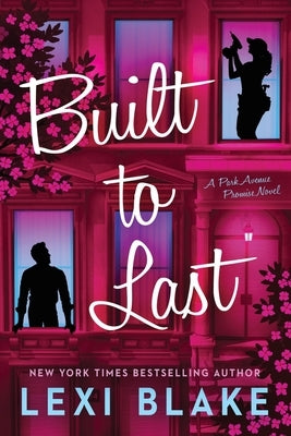 Built to Last by Blake, Lexi