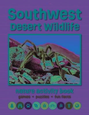 Southwest Desert Wildlife Nature Activity Book: Games & Activities for Young Nature Enthusiasts by Waterford Press
