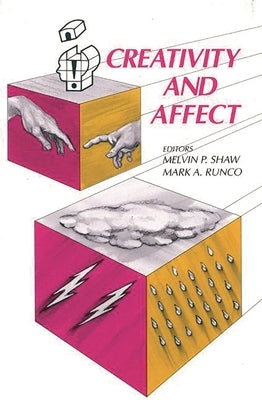 Creativity and Affect by Shaw, Melvin