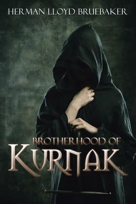 Brotherhood of Kurnak by Bruebaker, Herman Lloyd