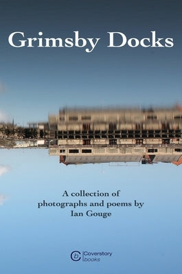 Grimsby Docks by Gouge, Ian