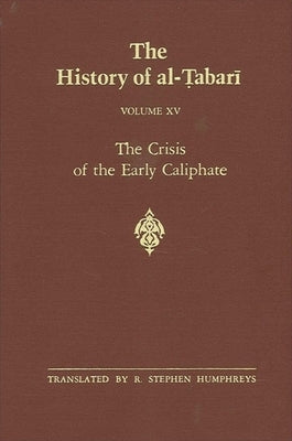 The History of al-Ṭabarī Vol. 15 by Humphreys, R. Stephen