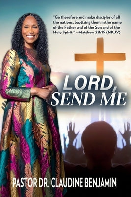 Lord Send Me by Benjamin, Claudine
