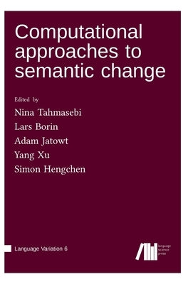 Computational approaches to semantic change by Tahmasebi, Nina