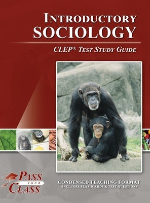 Introductory Sociology CLEP Test Study Guide by Passyourclass