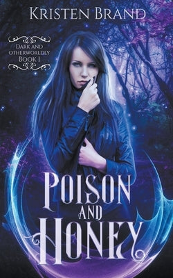 Poison and Honey by Brand, Kristen