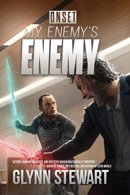My Enemy's Enemy: Onset by Stewart, Glynn