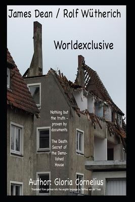 James Dean / Rolf Wütherich: Worldexclusive by Cornelius, Gloria