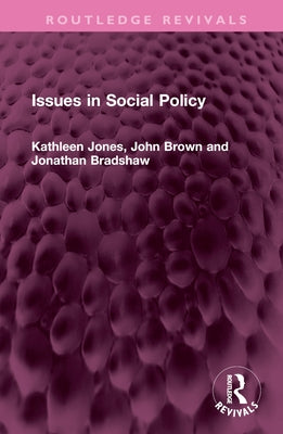 Issues in Social Policy by Jones, Kathleen