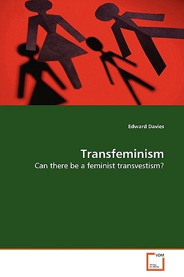 Transfeminism by Davies, Edward